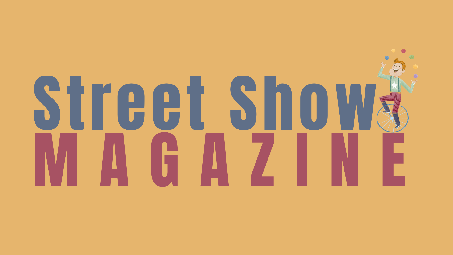 Street Show Magazine - Rivista di Circo Contemporaneo e